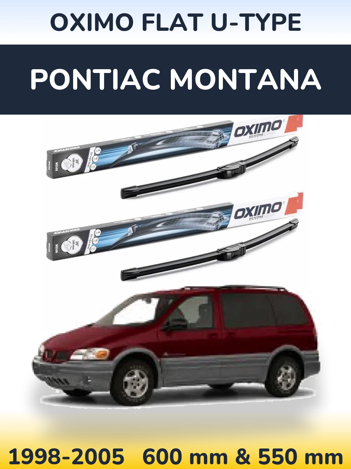 Komplet przednich wycieraczek Oximo Flat U-type 600 & 550 mm do Pontiac Montana 1998-2005