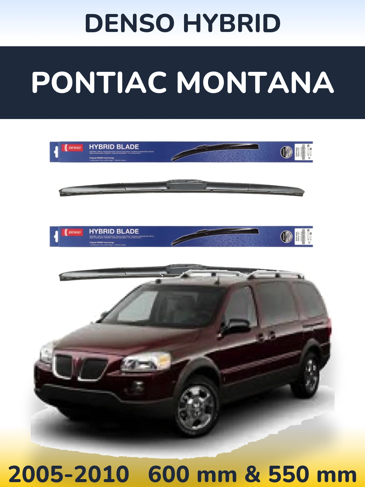 Komplet przednich wycieraczek Denso Hybrid 600 & 550 mm do Pontiac Montana 2005-2010