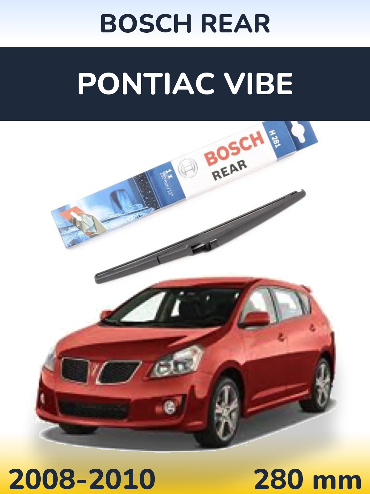 Tylna wycieraczka BOSCH Rear 280 mm do Pontiac Vibe 2008-2010