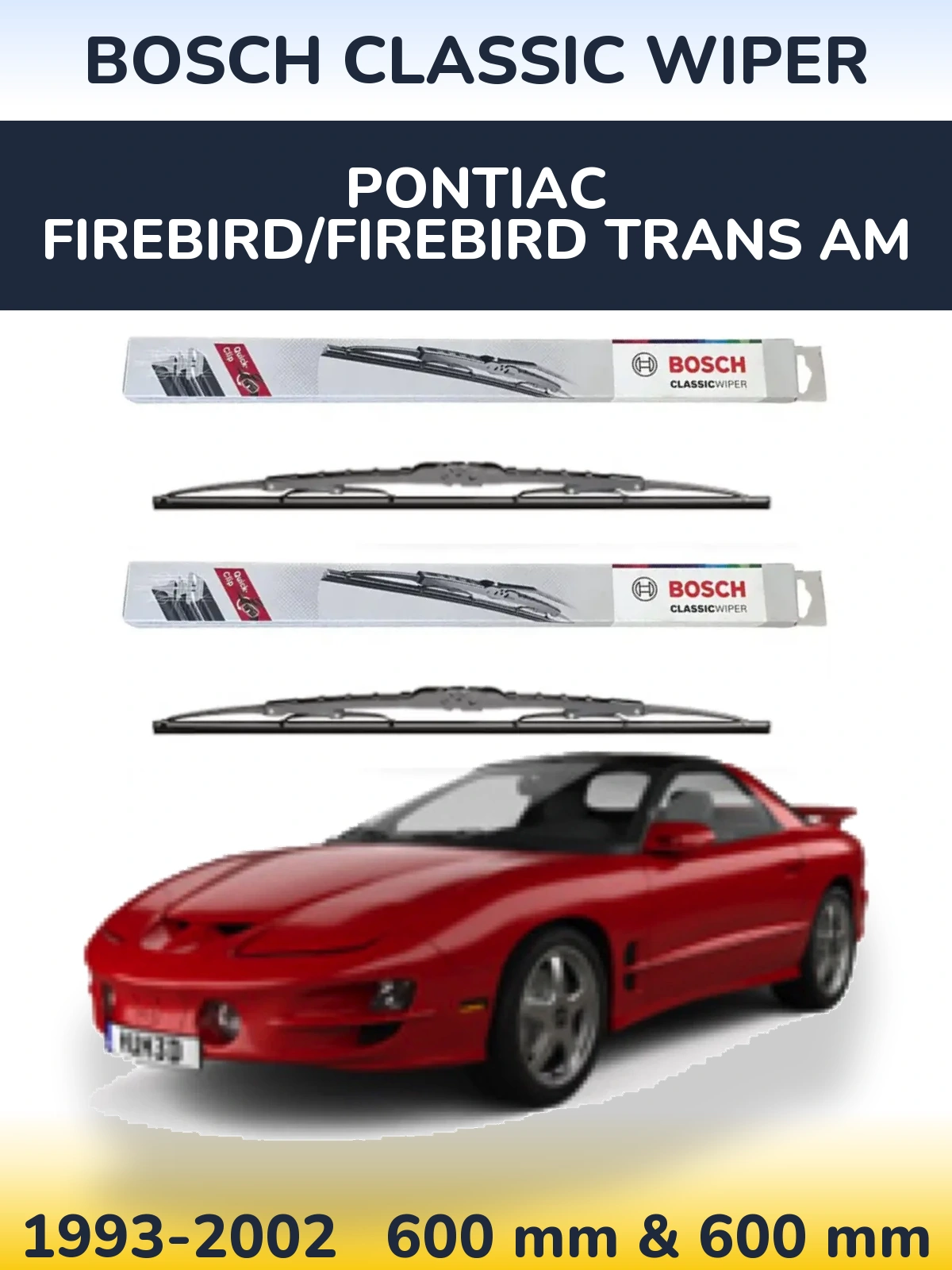 Komplet przednich wycieraczek BOSCH Classic Wiper 600 & 600 mm do Pontiac Firebird/Firebird Trans Am 1993-2002