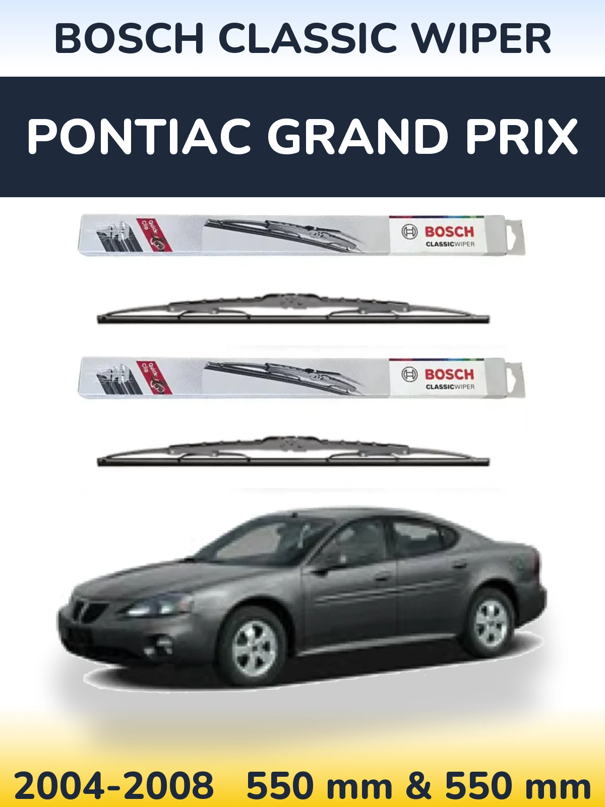 Komplet przednich wycieraczek BOSCH Classic Wiper 550 & 550 mm do Pontiac Grand Prix 2004-2008