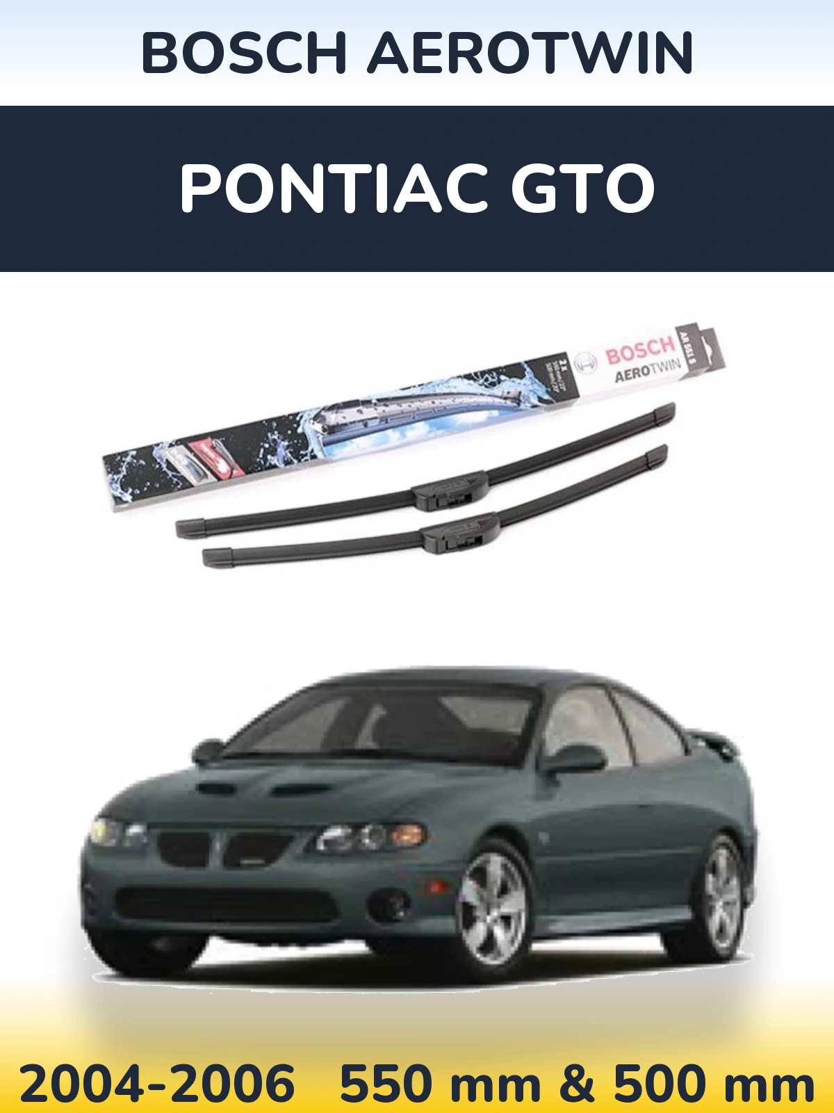 Front wiper blade set BOSCH AeroTwin 550 & 500 mm for Pontiac GTO 2004-2006