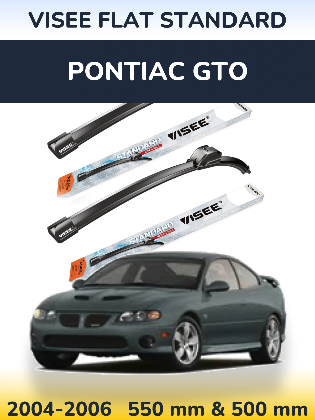 Komplet przednich wycieraczek VISEE FLAT STANDARD 550 & 500 mm do Pontiac GTO 2004-2006