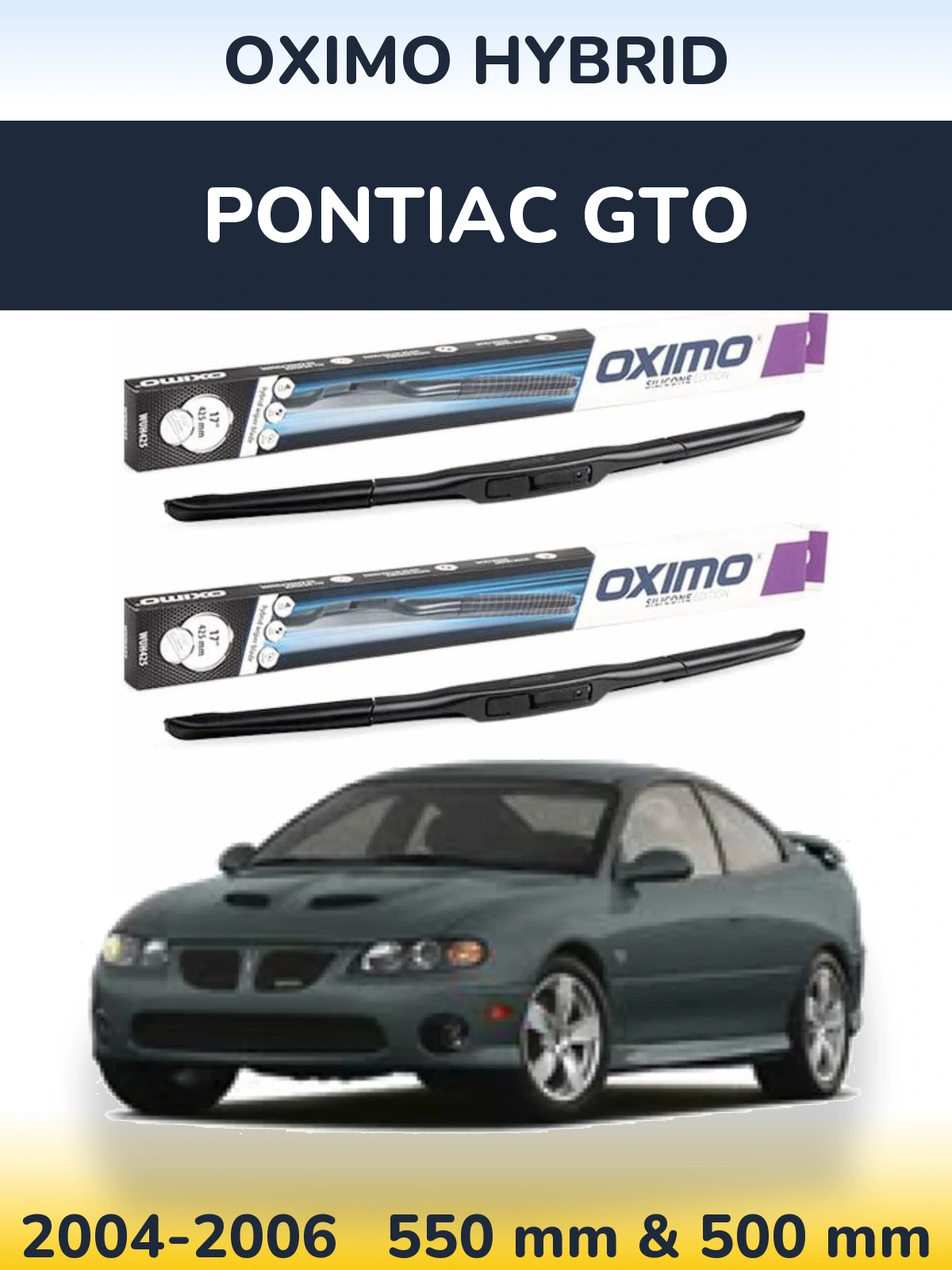 Komplet przednich wycieraczek Oximo Hybrid 550 & 500 mm do Pontiac GTO 2004-2006