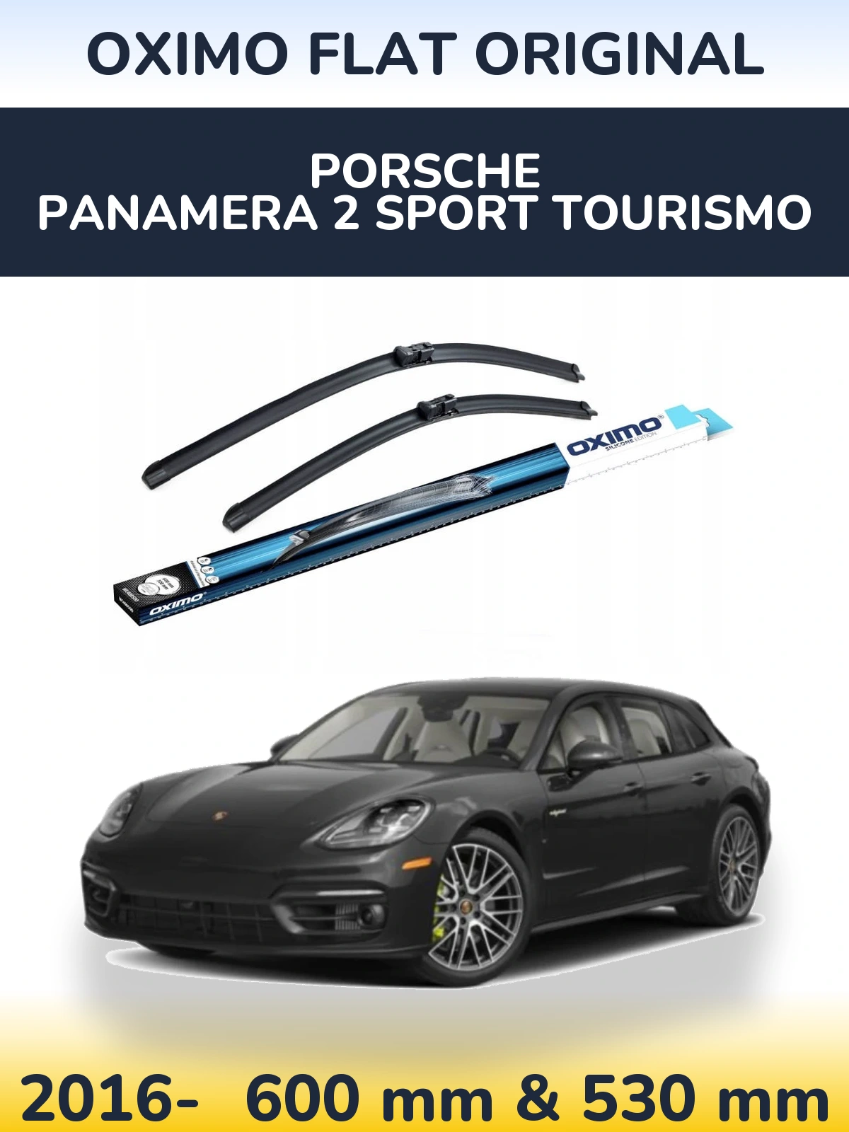 Komplet przednich wycieraczek Oximo Flat Original 600 & 530 mm do Porsche Panamera 2 Sport Tourismo 2016-2026
