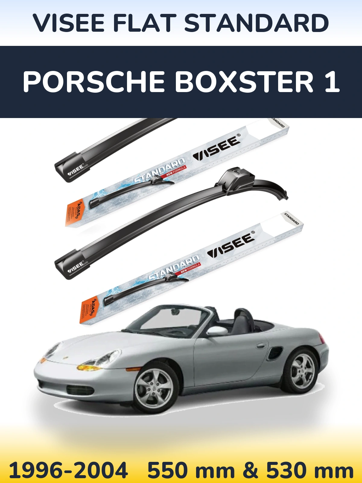 Front wiper blade set VISEE FLAT STANDARD 550 & 530 mm for Porsche Boxster 1 1996-2004