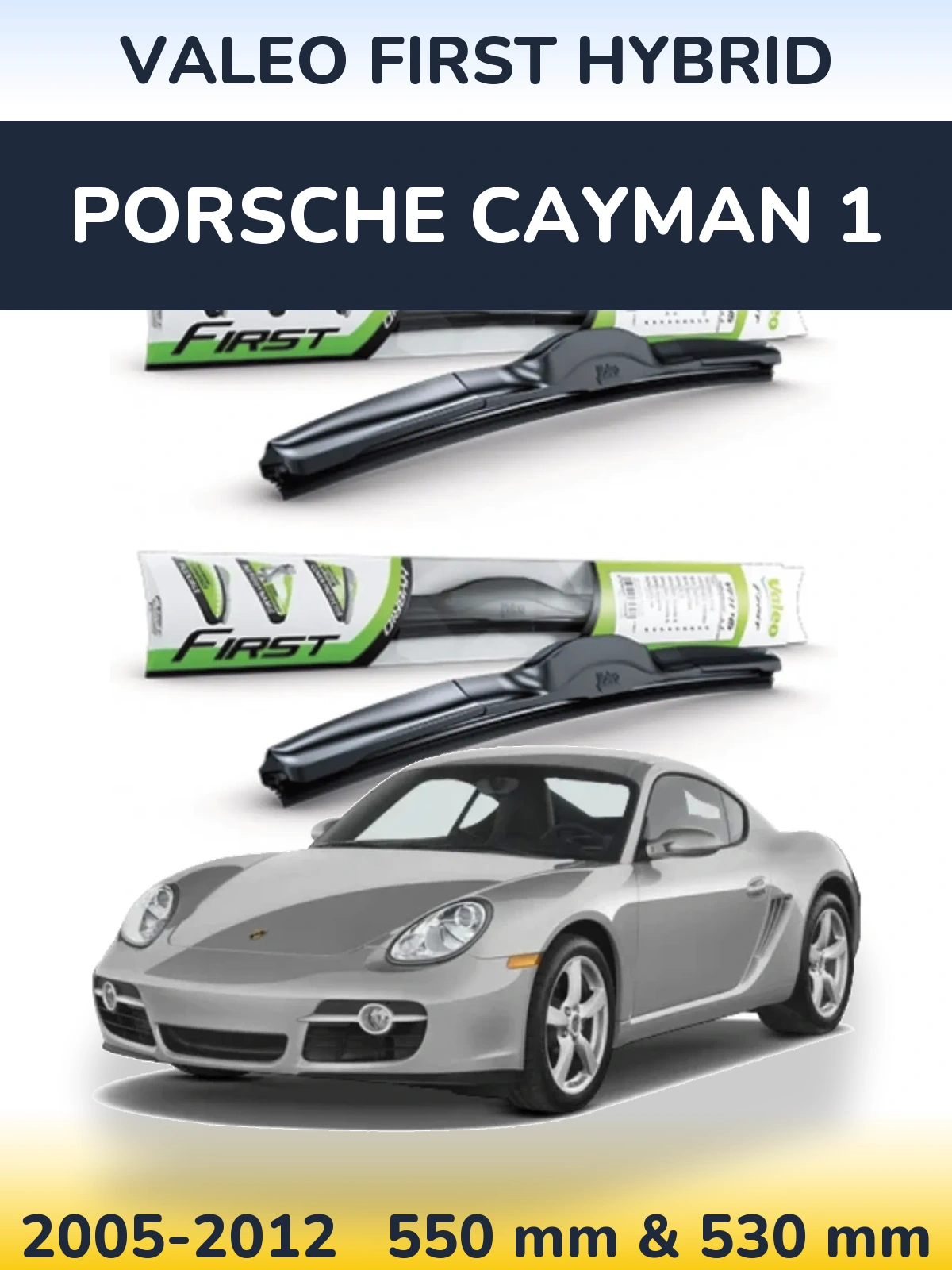 Komplet przednich wycieraczek Valeo First Hybrid 550 & 530 mm do Porsche Cayman 1 2005-2012