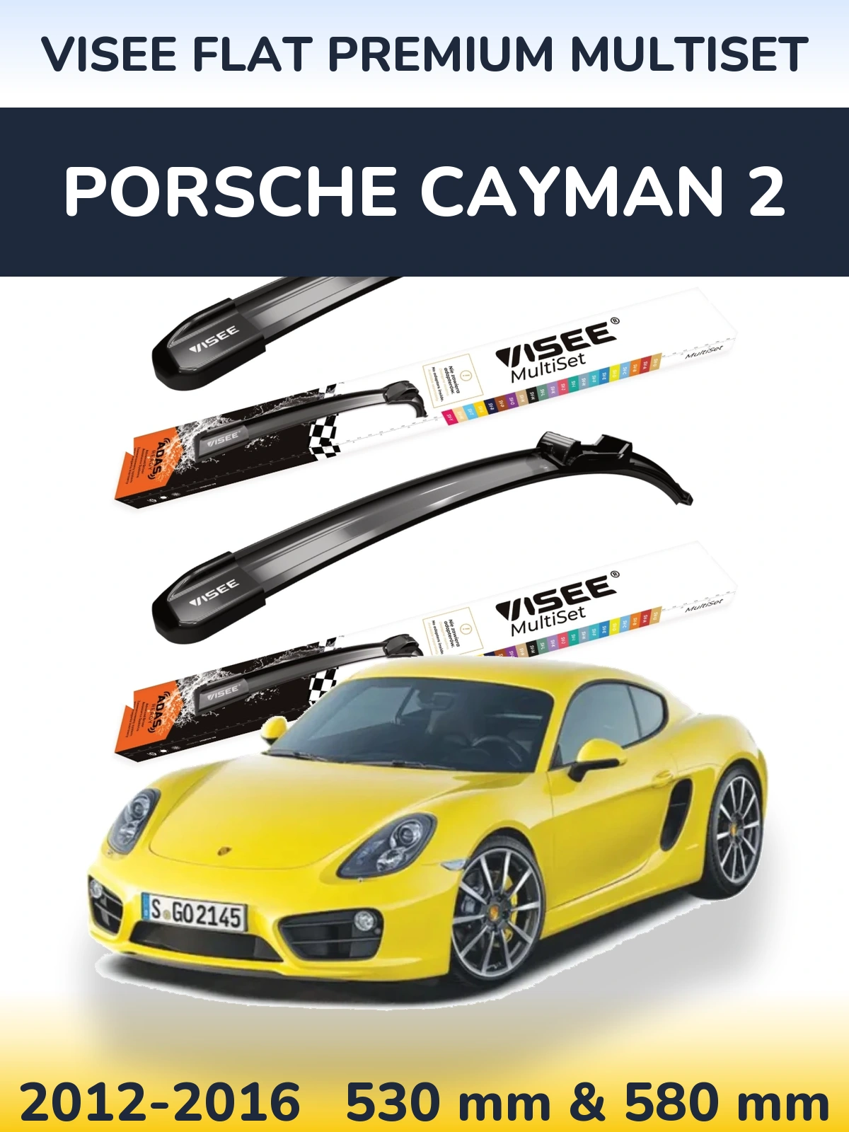 Front wiper blade set VISEE FLAT PREMIUM MultiSet 530 & 580 mm for Porsche Cayman 2 2012-2016