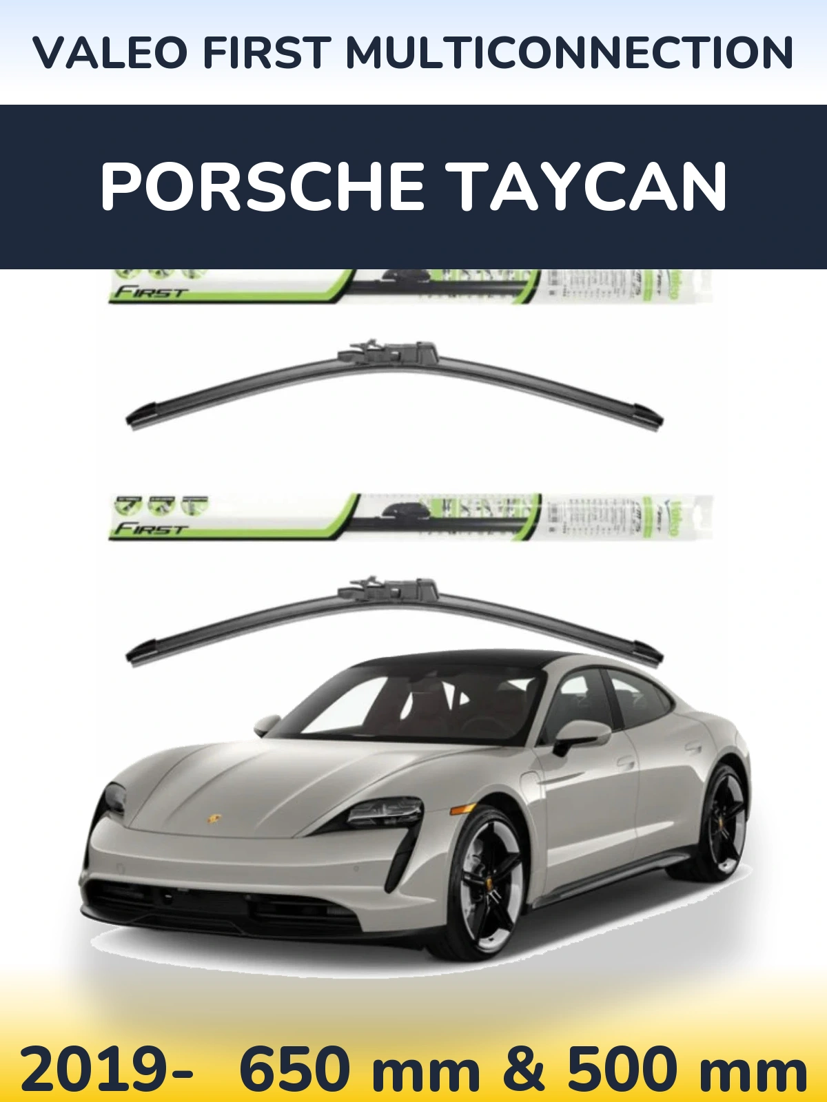 Комплект передних дворников Valeo First MultiConnection 650 & 500 мм для Porsche Taycan 2019-2026