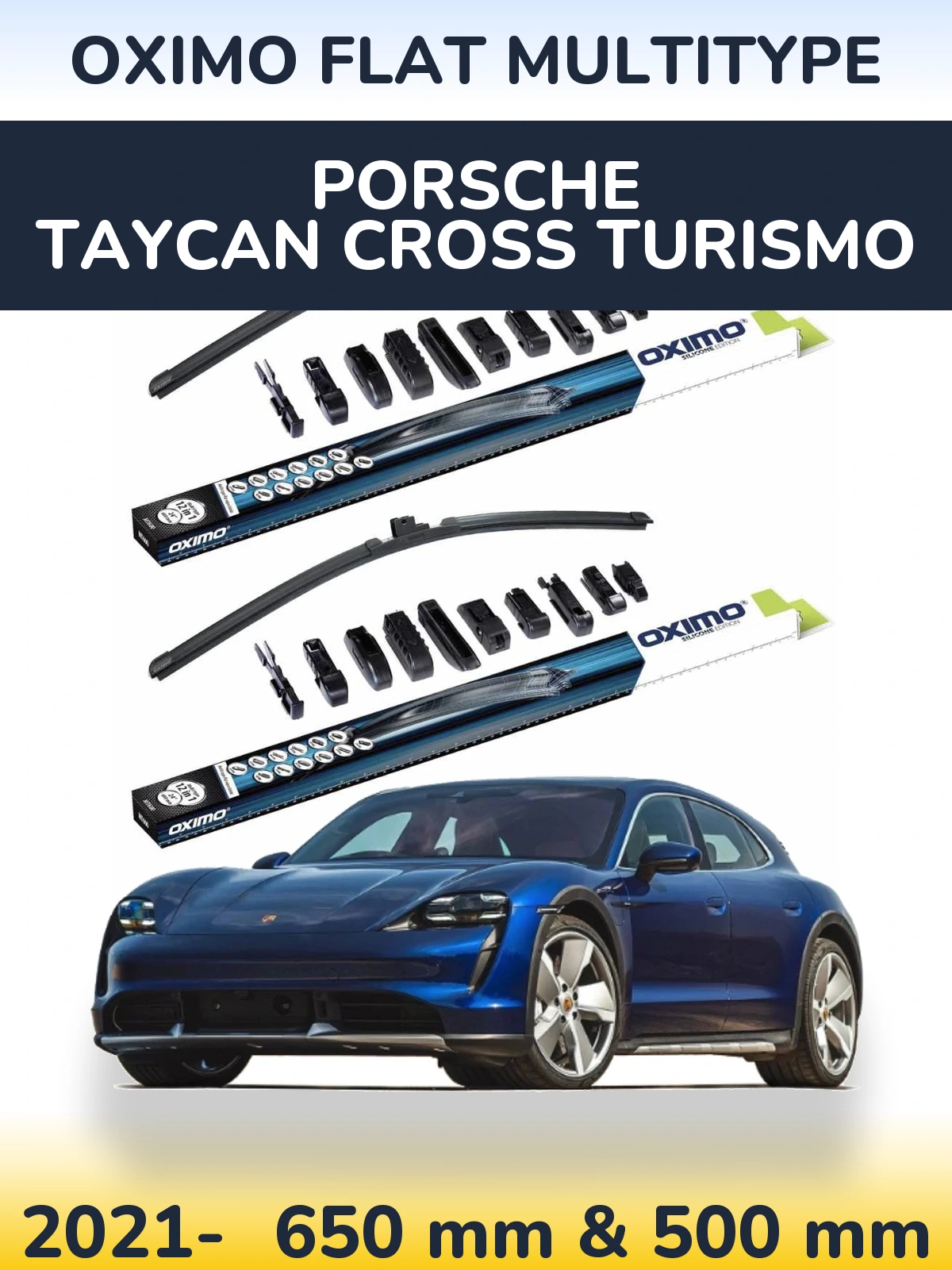 Front wiper blade set Oximo Flat MultiTypee 650 & 500 mm for Porsche Taycan Cross Turismo 2021-2026
