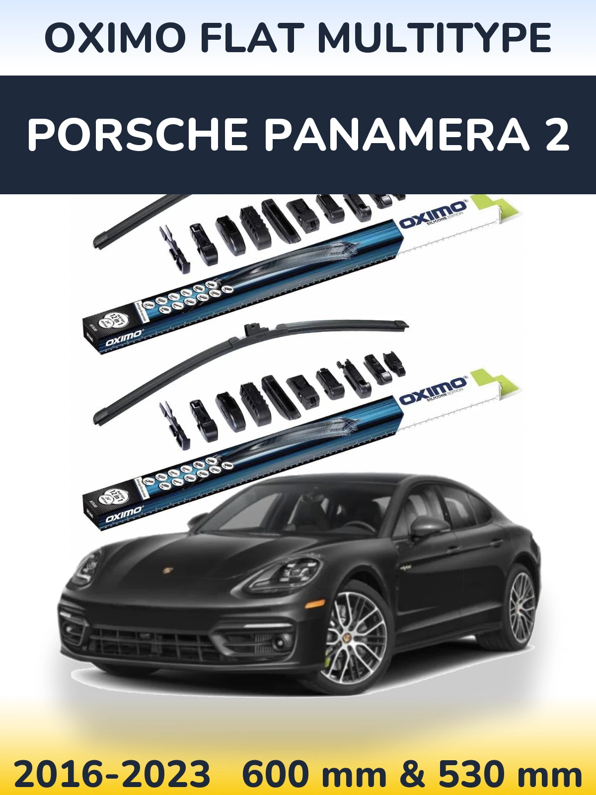 Komplet przednich wycieraczek Oximo Flat MultiType 600 & 530 mm do Porsche Panamera 2 2016-2023