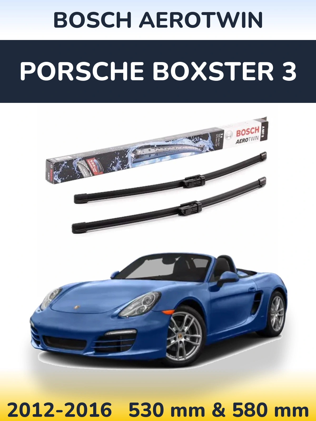 Komplet przednich wycieraczek BOSCH AeroTwin 530 & 580 mm do Porsche Boxster 3 2012-2016