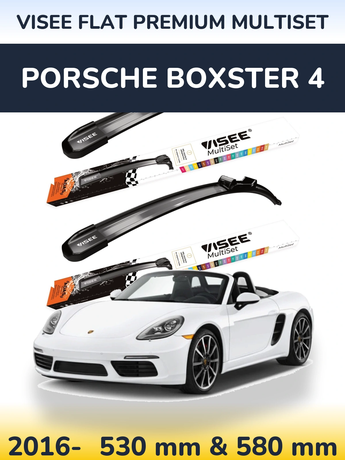 Front wiper blade set VISEE FLAT PREMIUM MultiSet 530 & 580 mm for Porsche Boxster 4 2016-2026