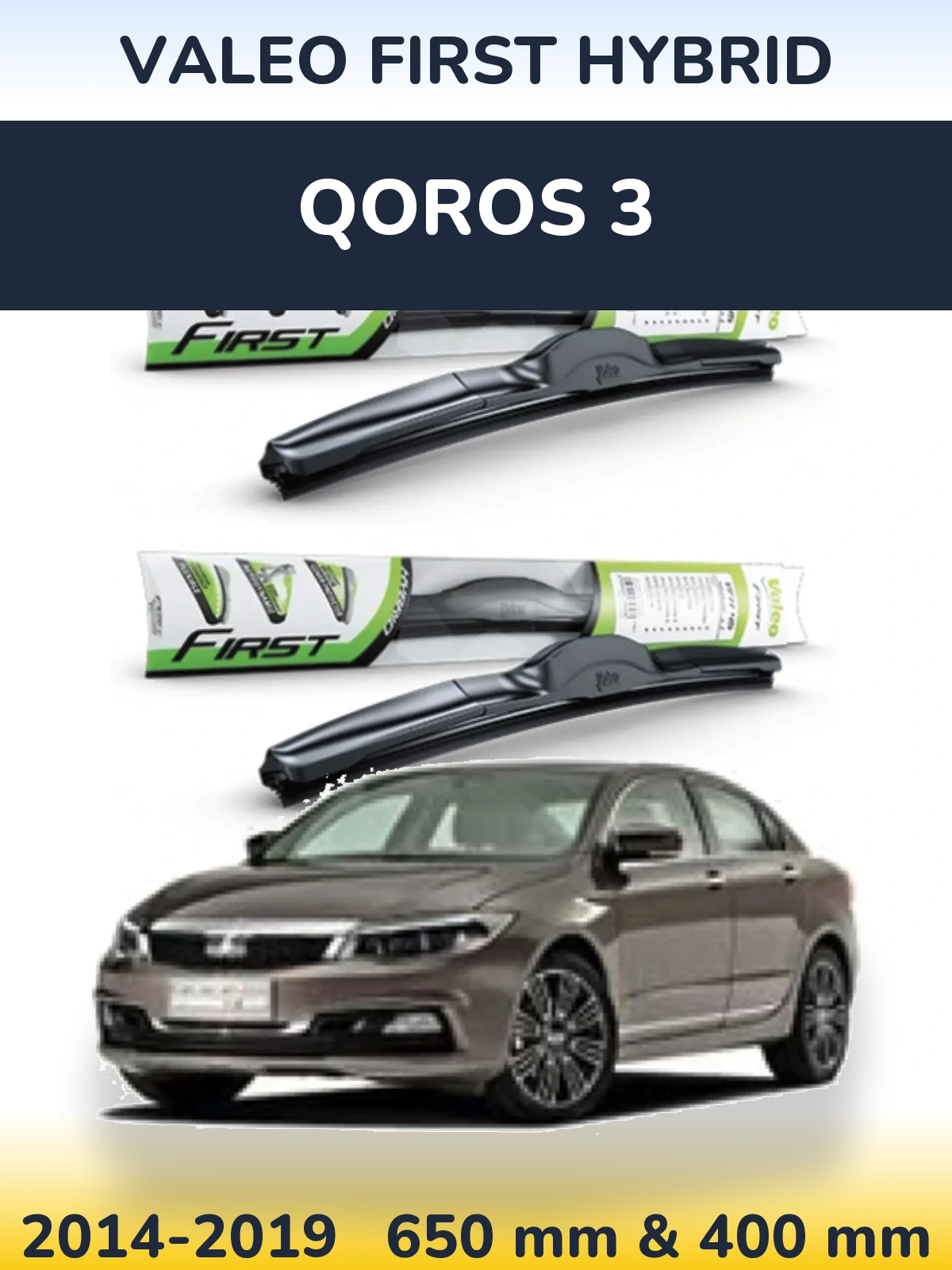 Komplet przednich wycieraczek Valeo First Hybrid 650 & 400 mm do Qoros 3 2014-2019