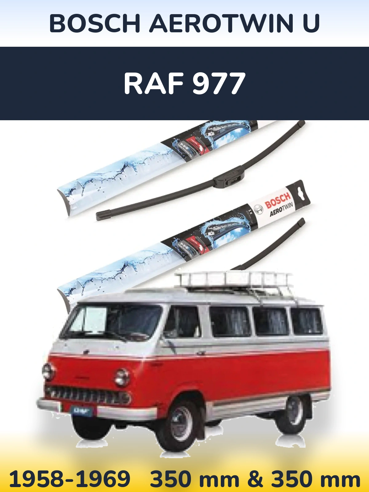Front wiper blade set BOSCH AeroTwin U 350 & 350 mm for RAF 977 1958-1969