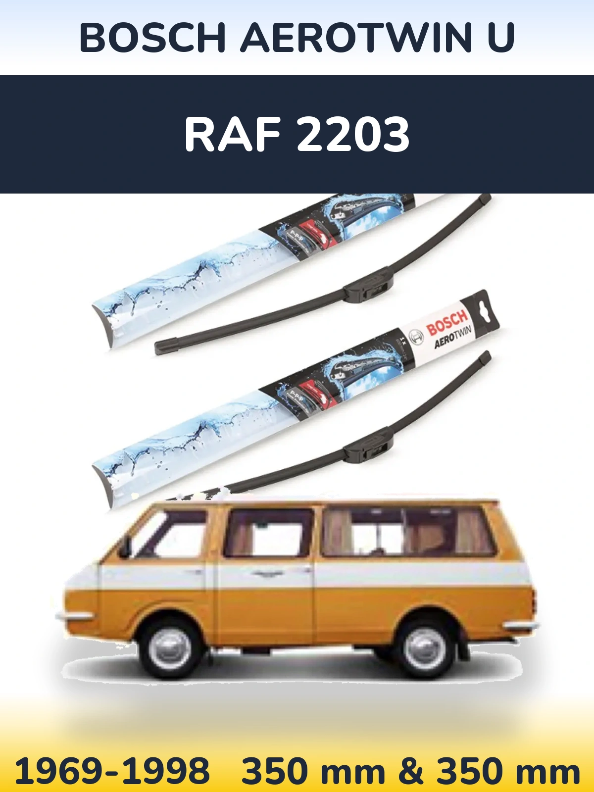 Комплект передних дворников BOSCH AeroTwin U 350 & 350 мм для RAF 2203 1969-1998