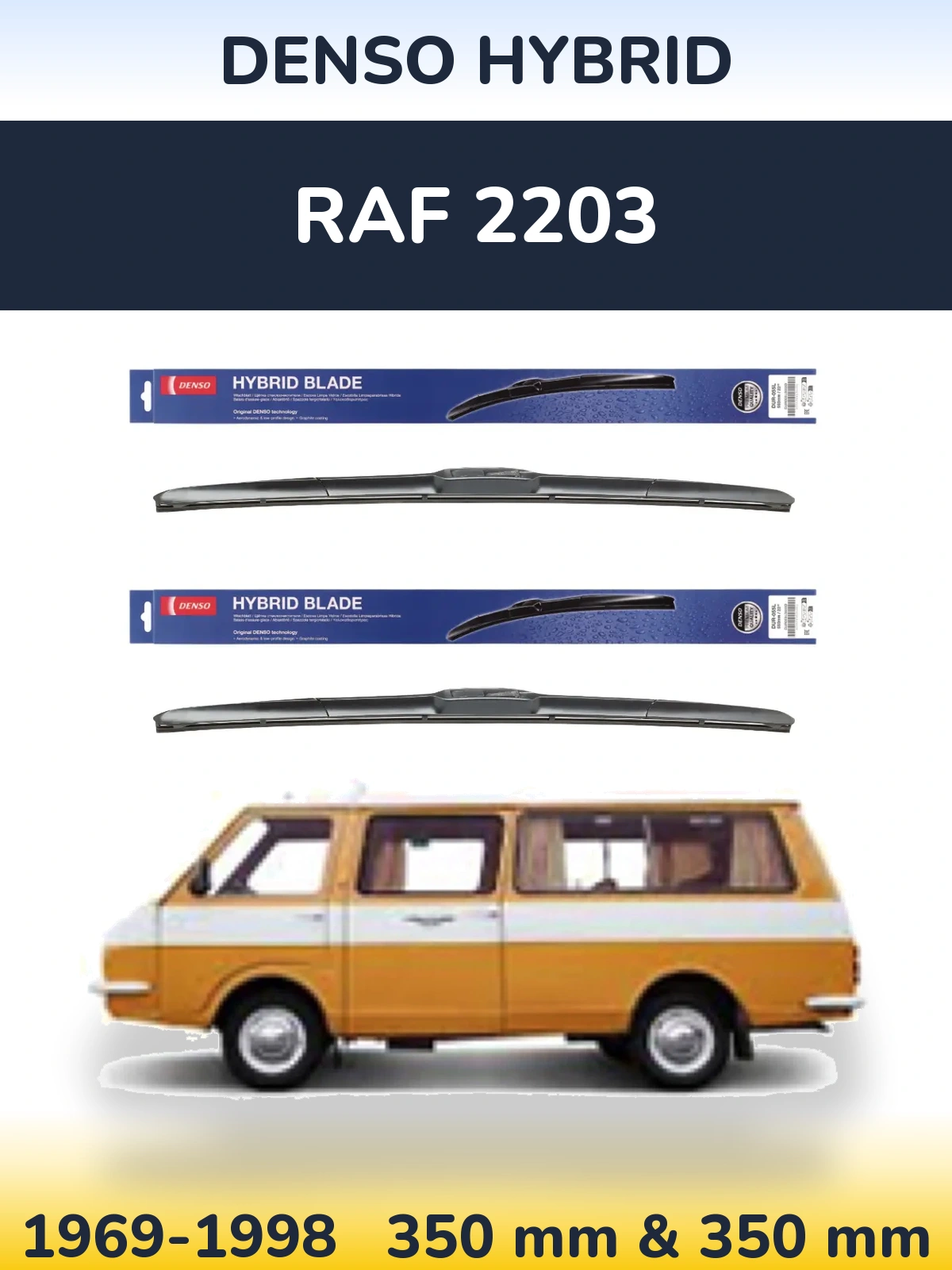 Front wiper blade set Denso Hybrid 350 & 350 mm for RAF 2203 1969-1998