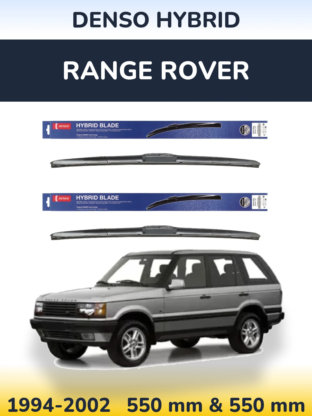 Komplet przednich wycieraczek Denso Hybrid 550 & 550 mm do Range Rover  1994-2002