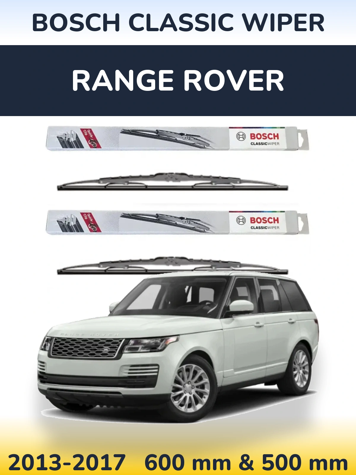 Комплект передніх щіток BOSCH Classic Wiper 600 & 500 мм для Range Rover  2013-2017