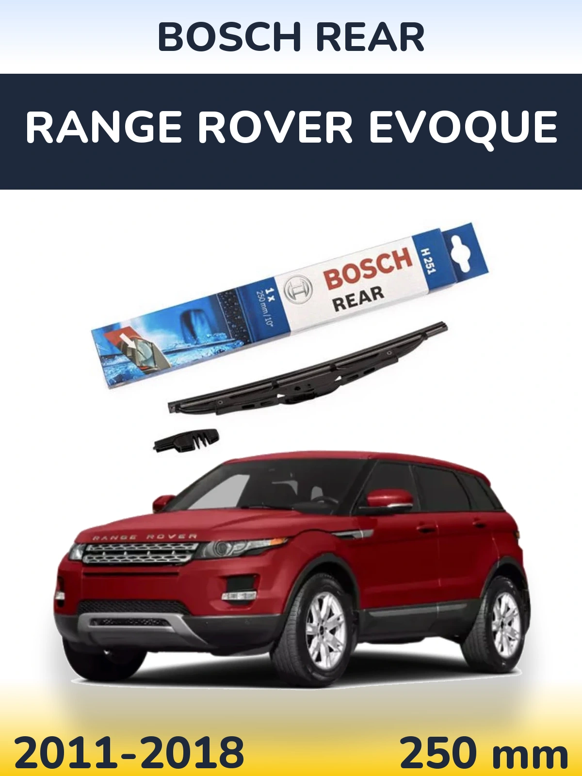 Задний дворник BOSCH Rear 250 мм для Range Rover Evoque 2011-2018