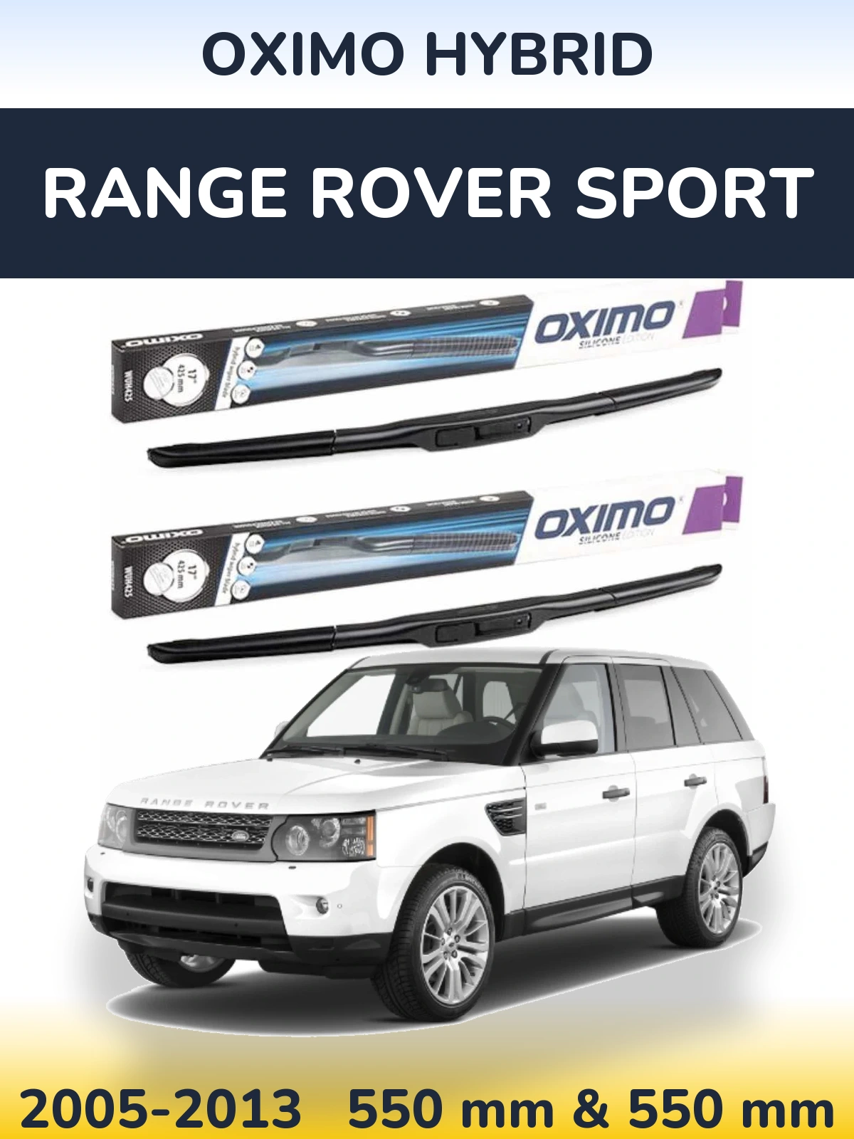 Front wiper blade set Oximo Hybrid 550 & 550 mm for Range Rover Sport 2005-2013