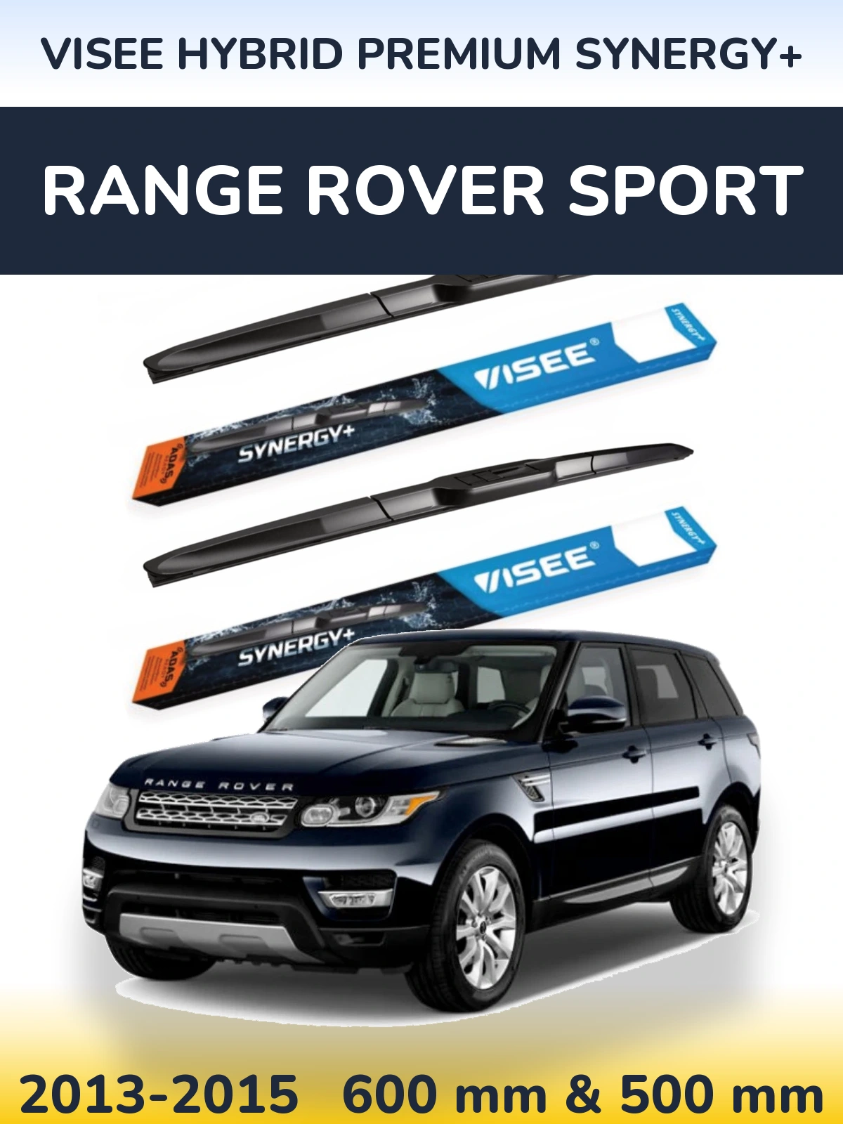 Komplet przednich wycieraczek VISEE HYBRID PREMIUM SYNERGY+ 600 & 500 mm do Range Rover Sport 2013-2015