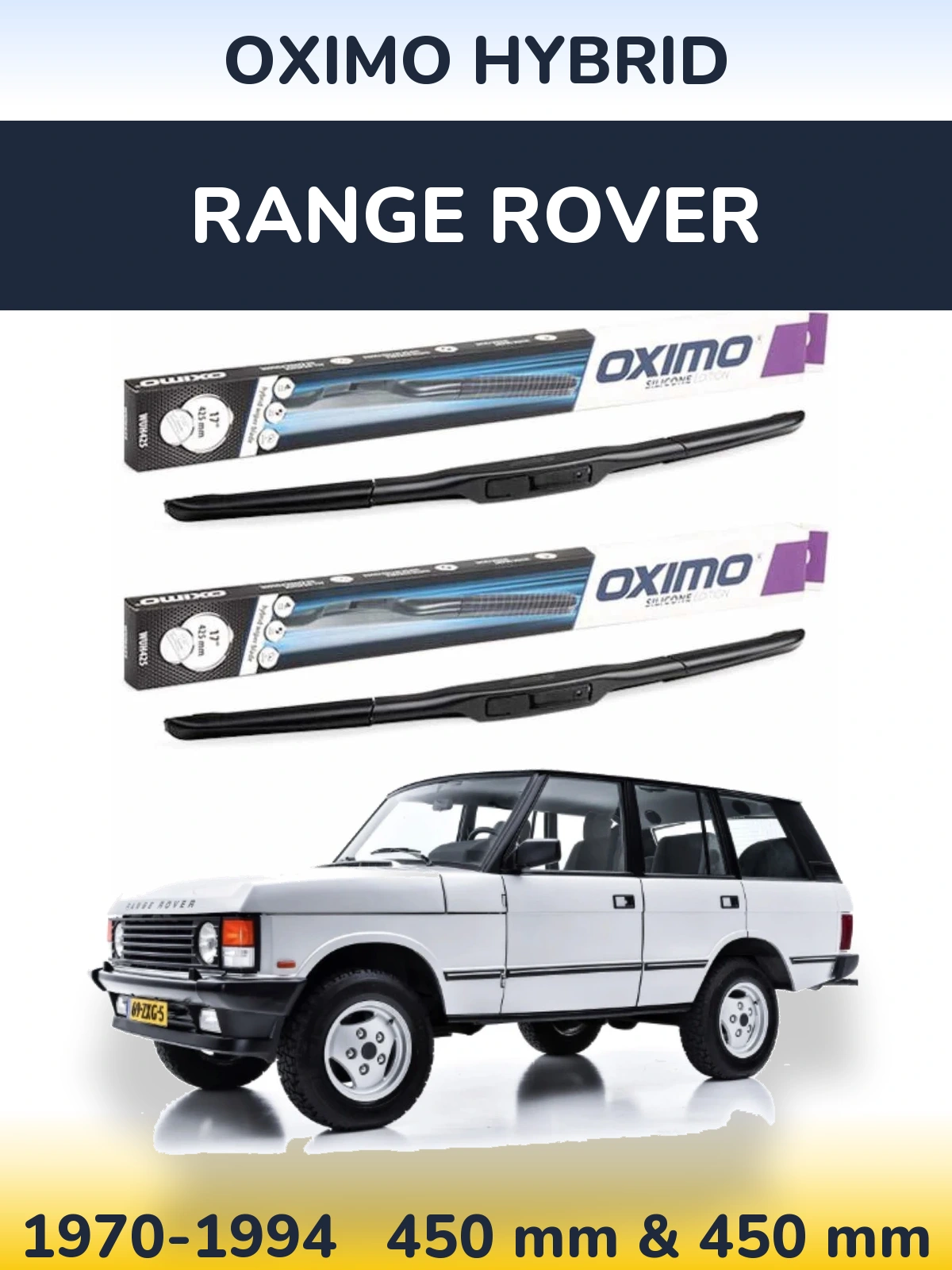 Комплект передніх щіток Oximo Hybrid 450 & 450 мм для Range Rover  1970-1994