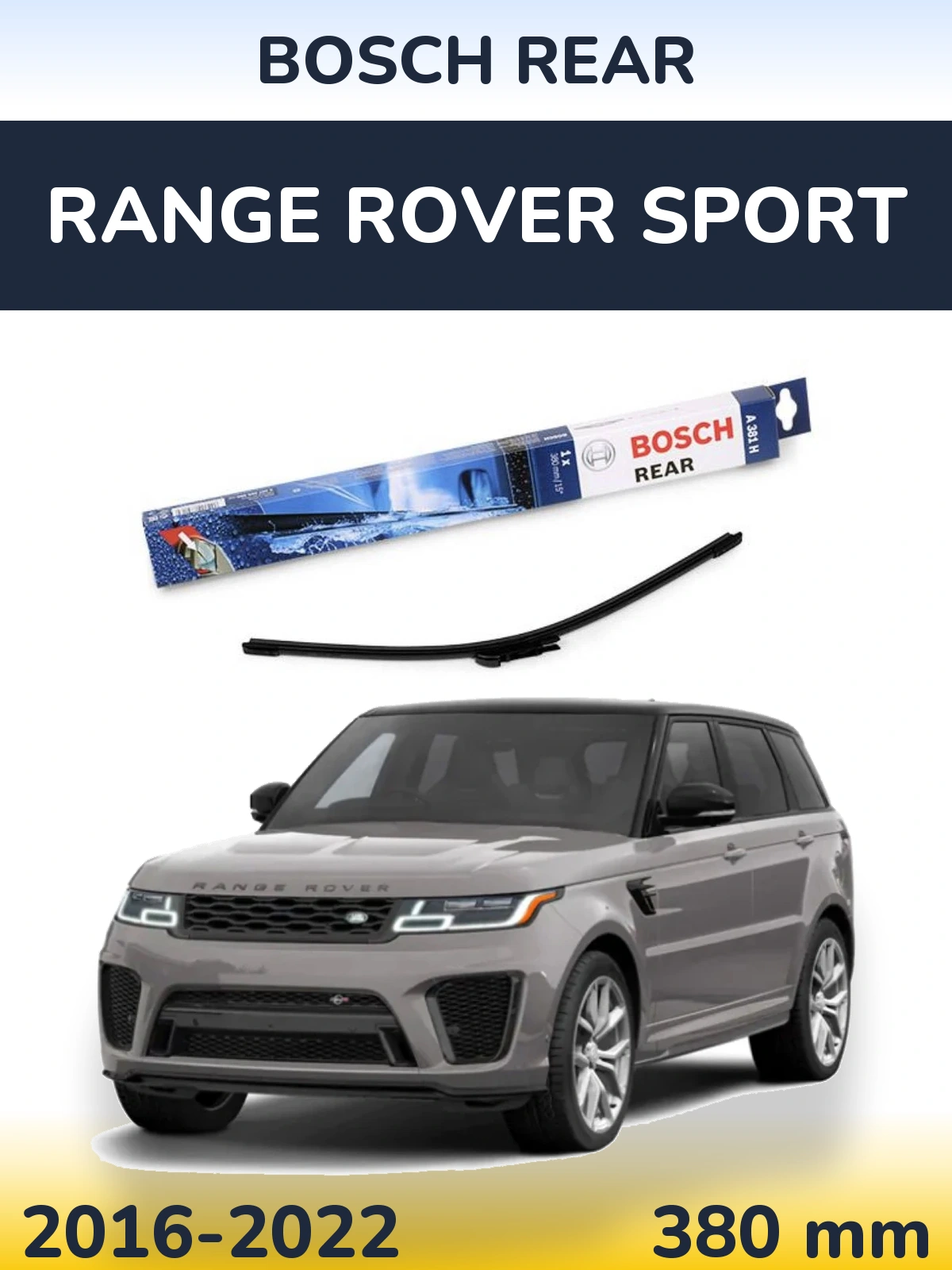 Rear wiper blade BOSCH Rear 380 mm for Range Rover Sport 2016-2022