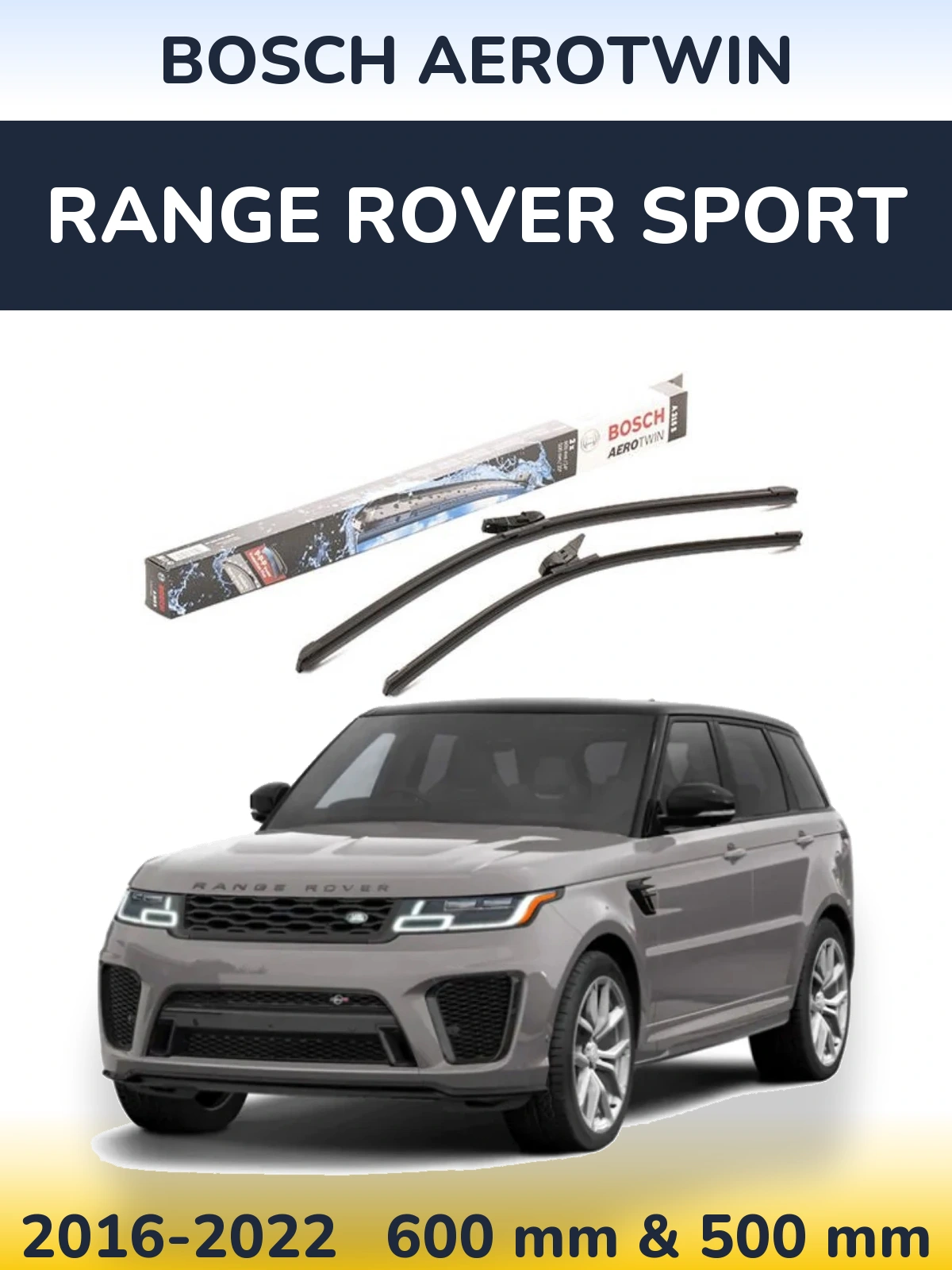 Front wiper blade set BOSCH AeroTwin 600 & 500 mm for Range Rover Sport 2016-2022