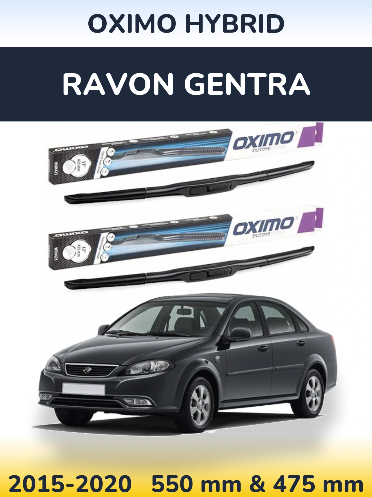 Front wiper blade set Oximo Hybrid 550 & 475 mm for Ravon Gentra 2015-2020
