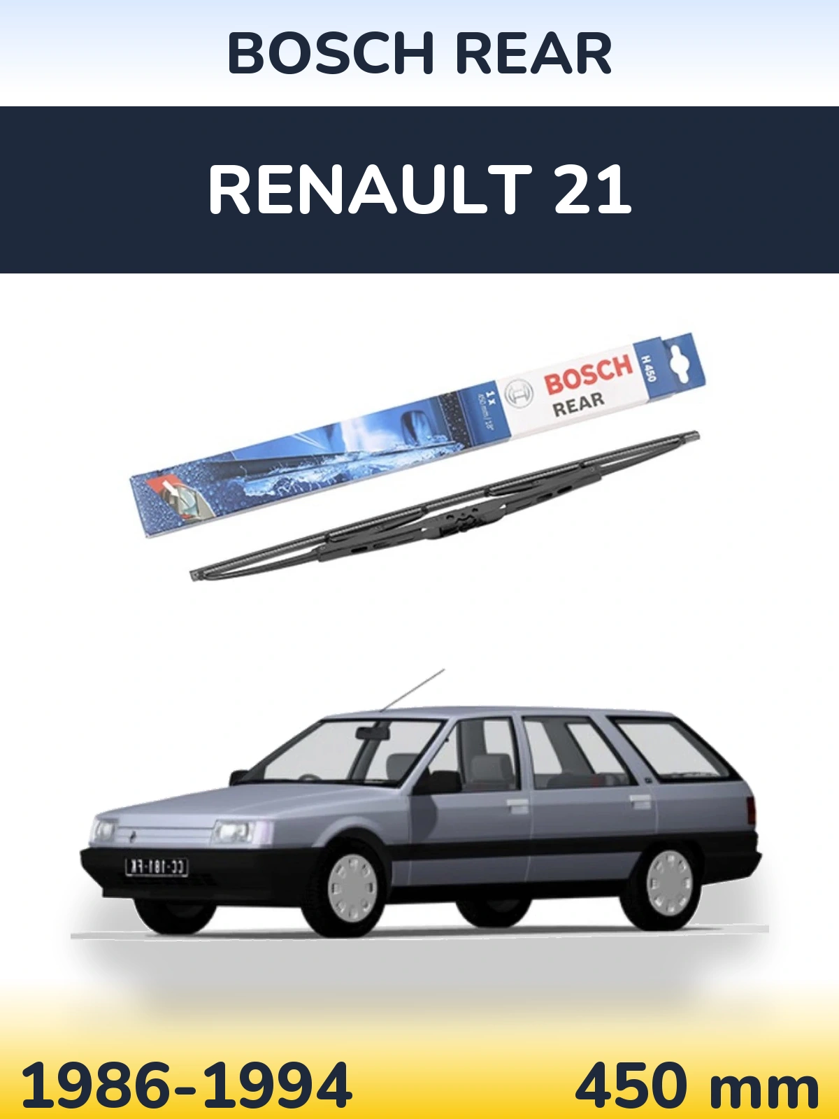 Задний дворник BOSCH Rear 450 мм для Renault 21 1986-1994