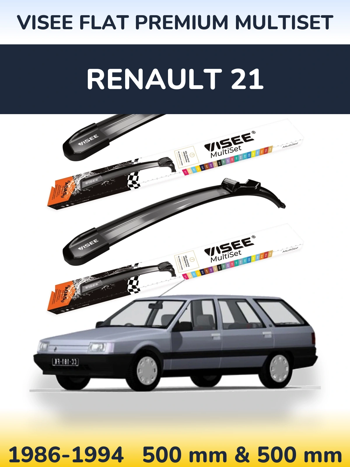 Komplet przednich wycieraczek VISEE FLAT PREMIUM MultiSet 500 & 500 mm do Renault 21 1986-1994