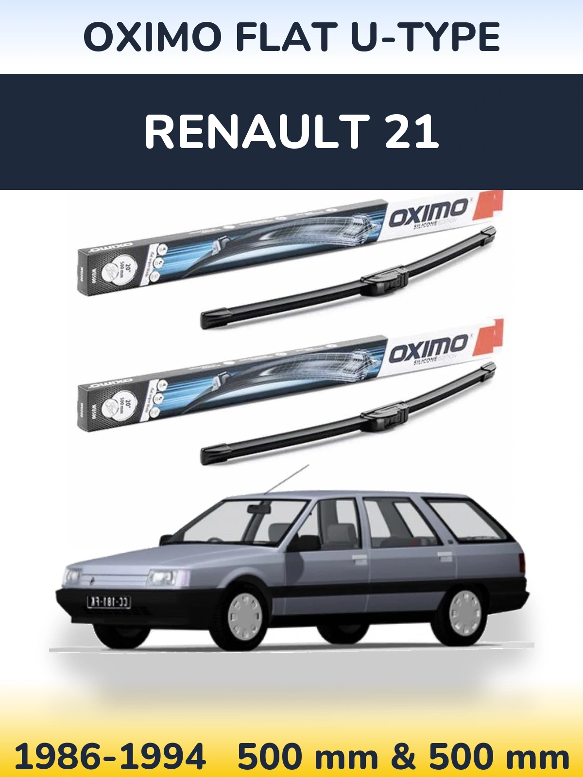 Komplet przednich wycieraczek Oximo Flat U-type 500 & 500 mm do Renault 21 1986-1994