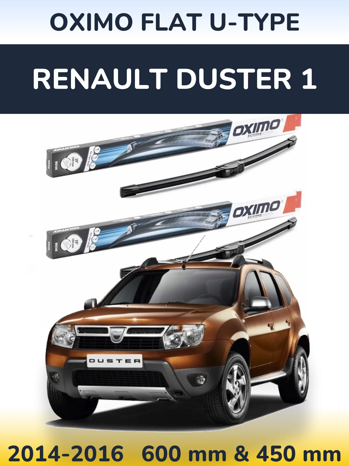 Комплект передніх щіток Oximo Flat U-type 600 & 450 мм для Renault Duster 1 2014-2016