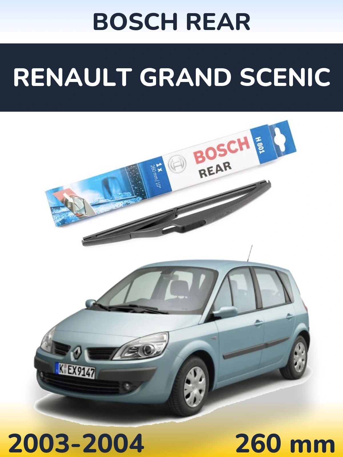 Задня щітка BOSCH Rear 260 мм для Renault Grand Scenic 2003-2004