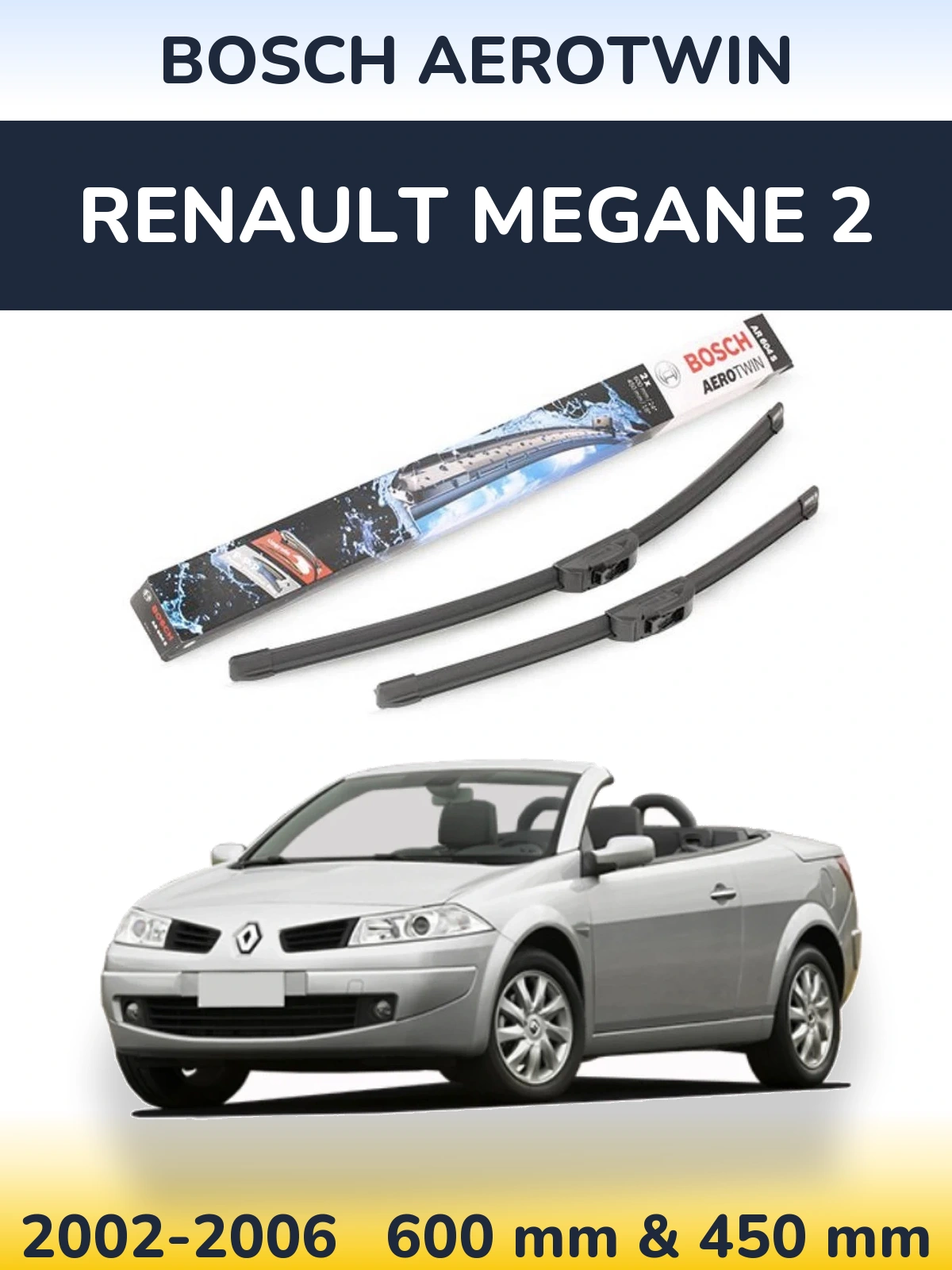 Front wiper blade set BOSCH AeroTwin 600 & 450 mm for Renault Megane 2 2002-2006