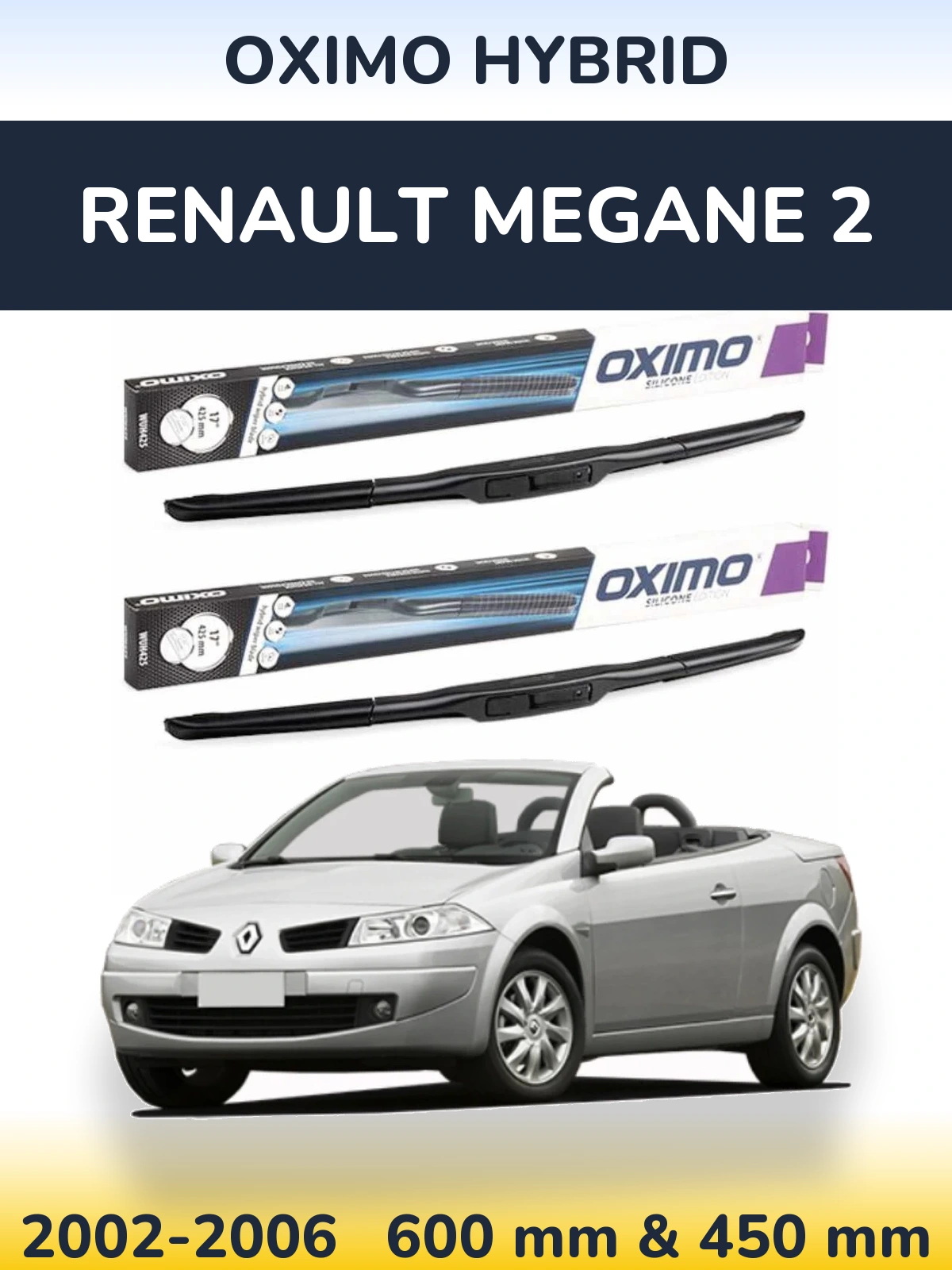 Комплект передних дворников Oximo Hybrid 600 & 450 мм для Renault Megane 2 2002-2006
