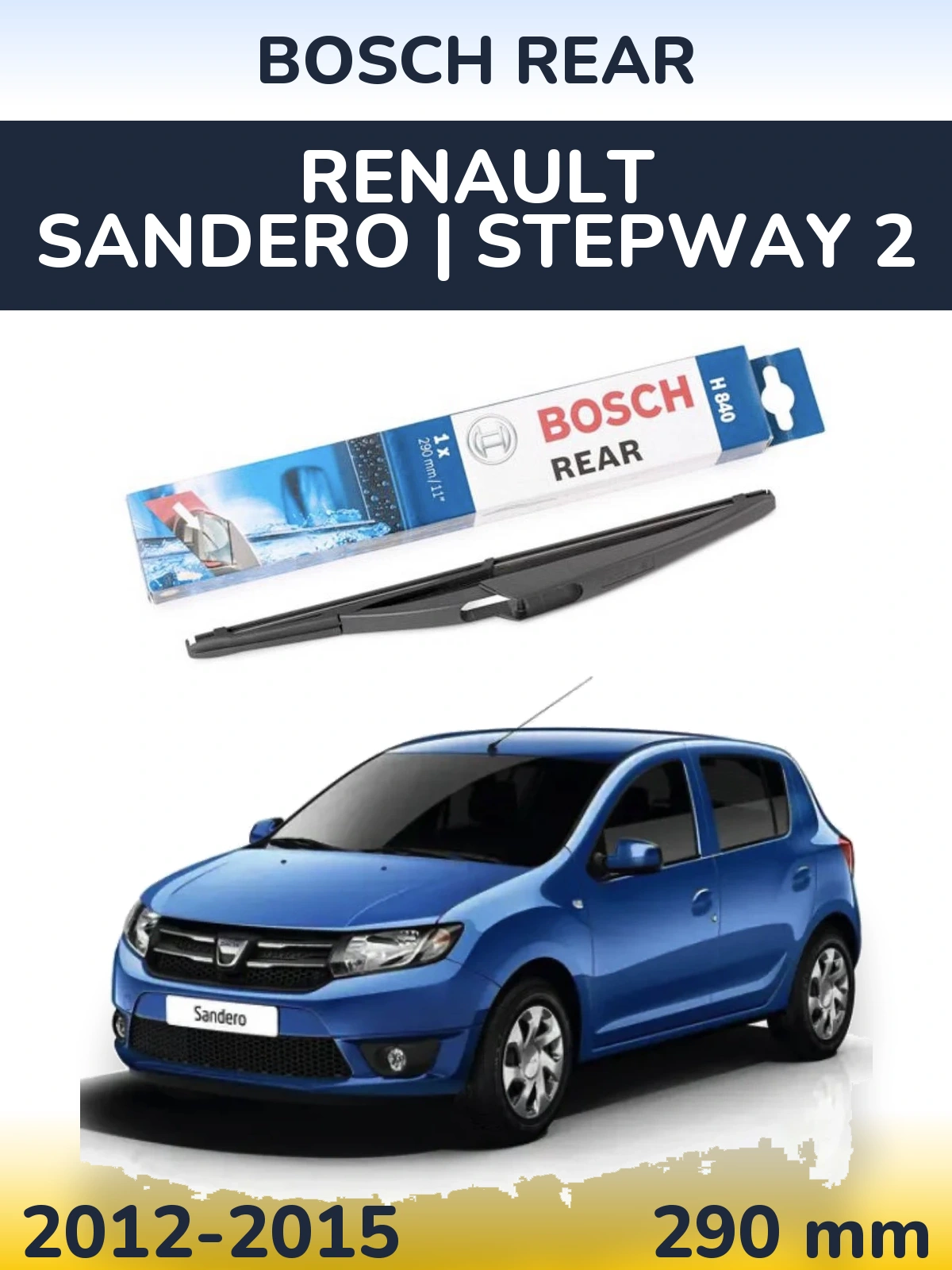 Tylna wycieraczka BOSCH Rear 290 mm do Renault Sandero | Stepway 2 2012-2015