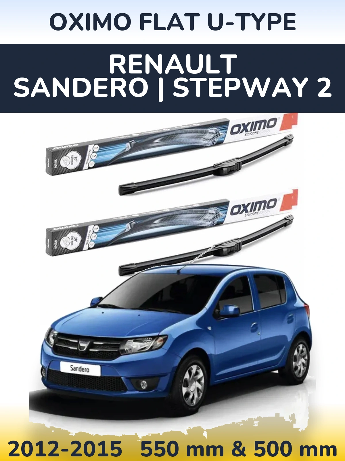 Komplet przednich wycieraczek Oximo Flat U-type 550 & 500 mm do Renault Sandero | Stepway 2 2012-2015