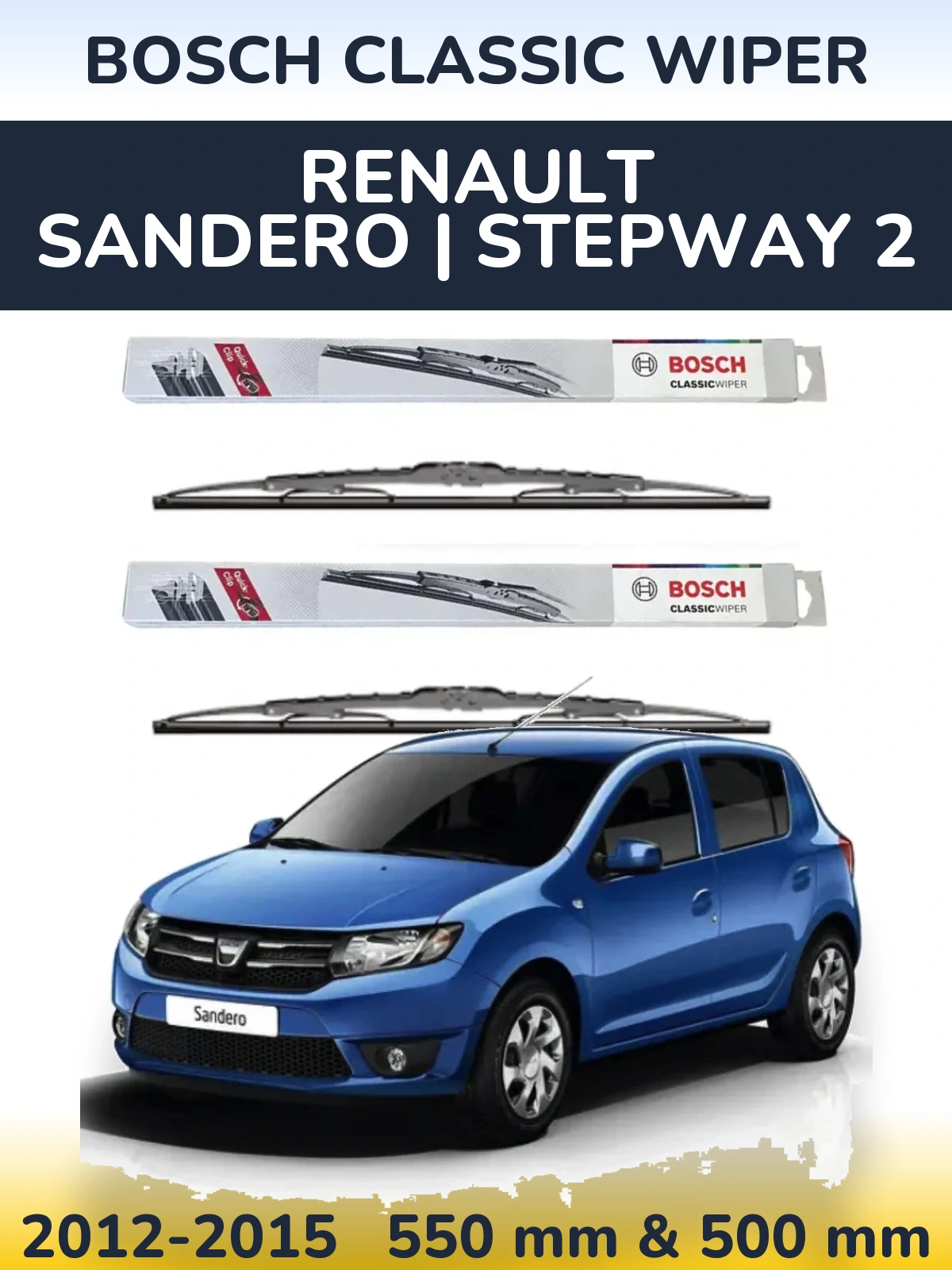 Комплект передних дворников BOSCH Classic Wiper 550 & 500 мм для Renault Sandero | Stepway 2 2012-2015