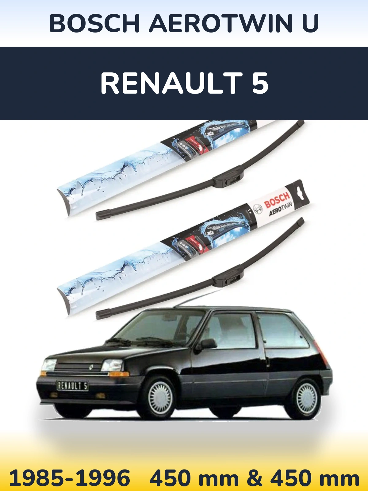 Front wiper blade set BOSCH AeroTwin U 450 & 450 mm for Renault 5 1985-1996