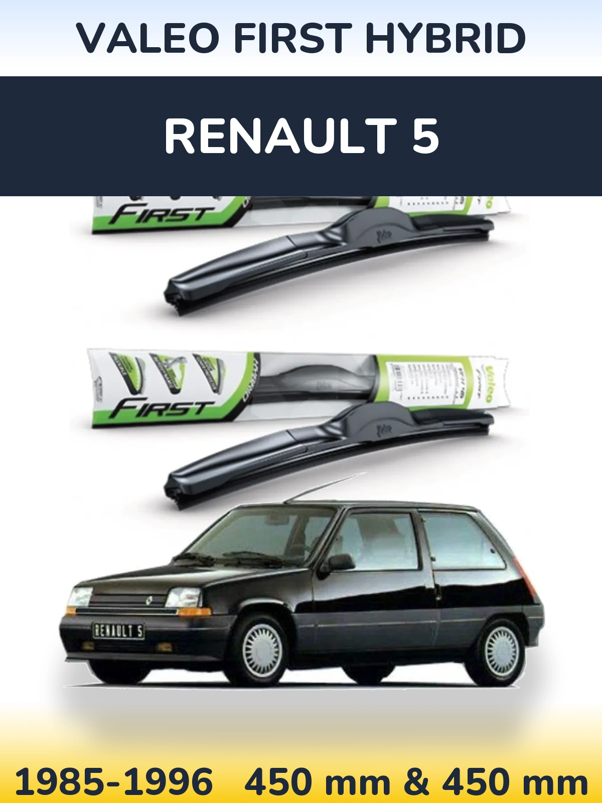 Front wiper blade set Valeo First Hybrid 450 & 450 mm for Renault 5 1985-1996