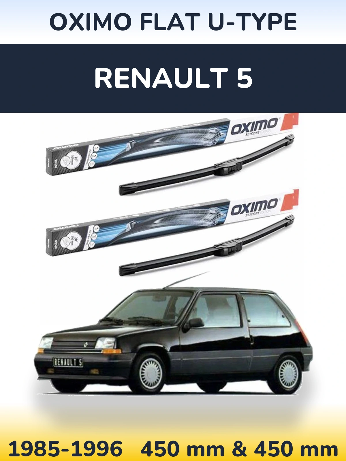 Komplet przednich wycieraczek Oximo Flat U-type 450 & 450 mm do Renault 5 1985-1996