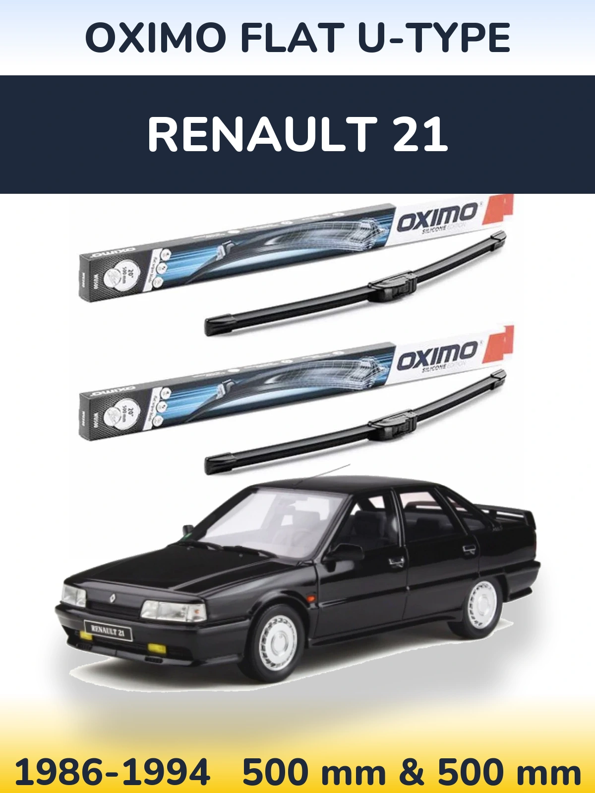 Комплект передних дворников Oximo Flat U-type 500 & 500 мм для Renault 21 1986-1994