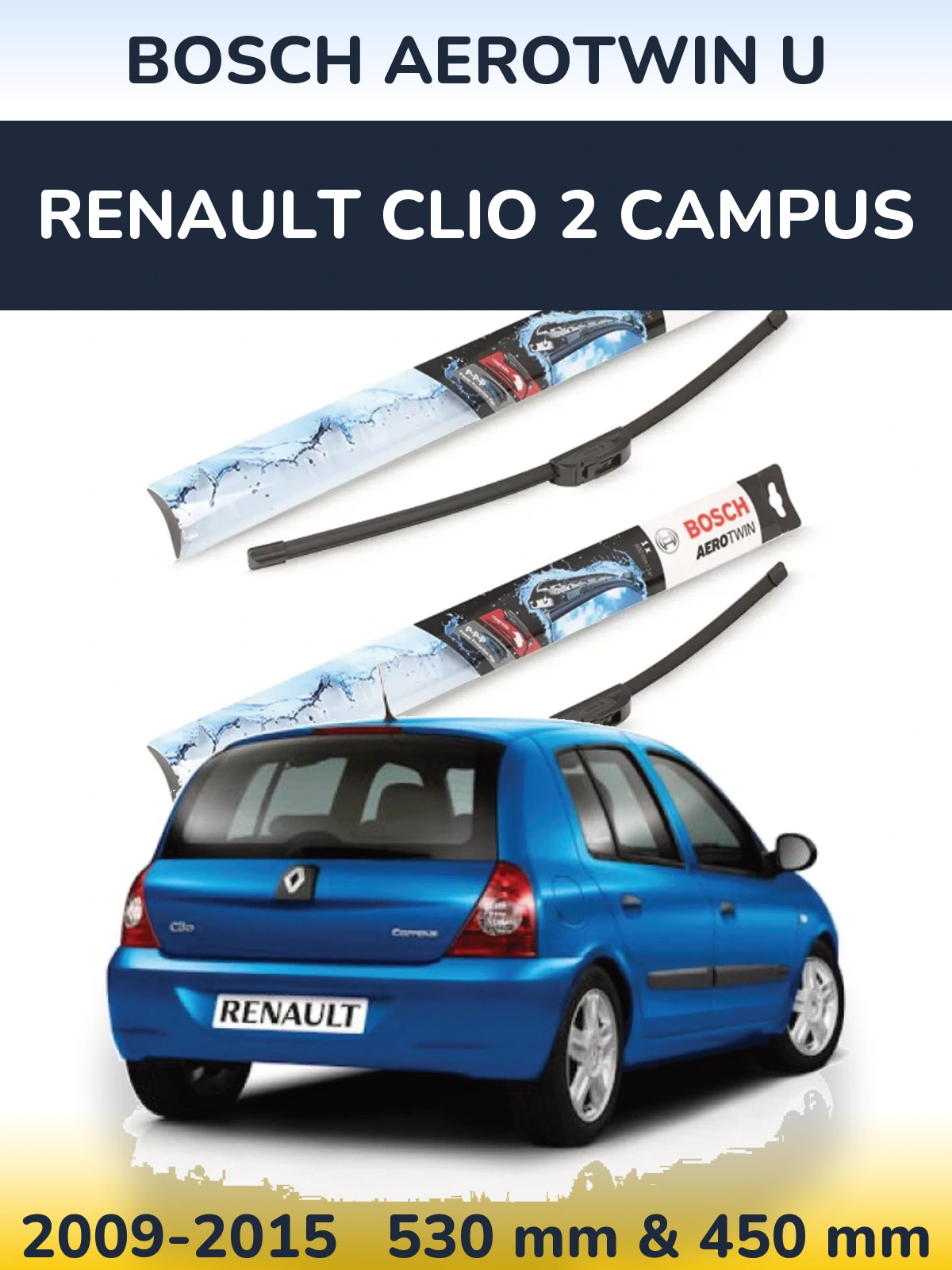 Front wiper blade set BOSCH AeroTwin U 530 & 450 mm for Renault Clio 2 Campus 2009-2015