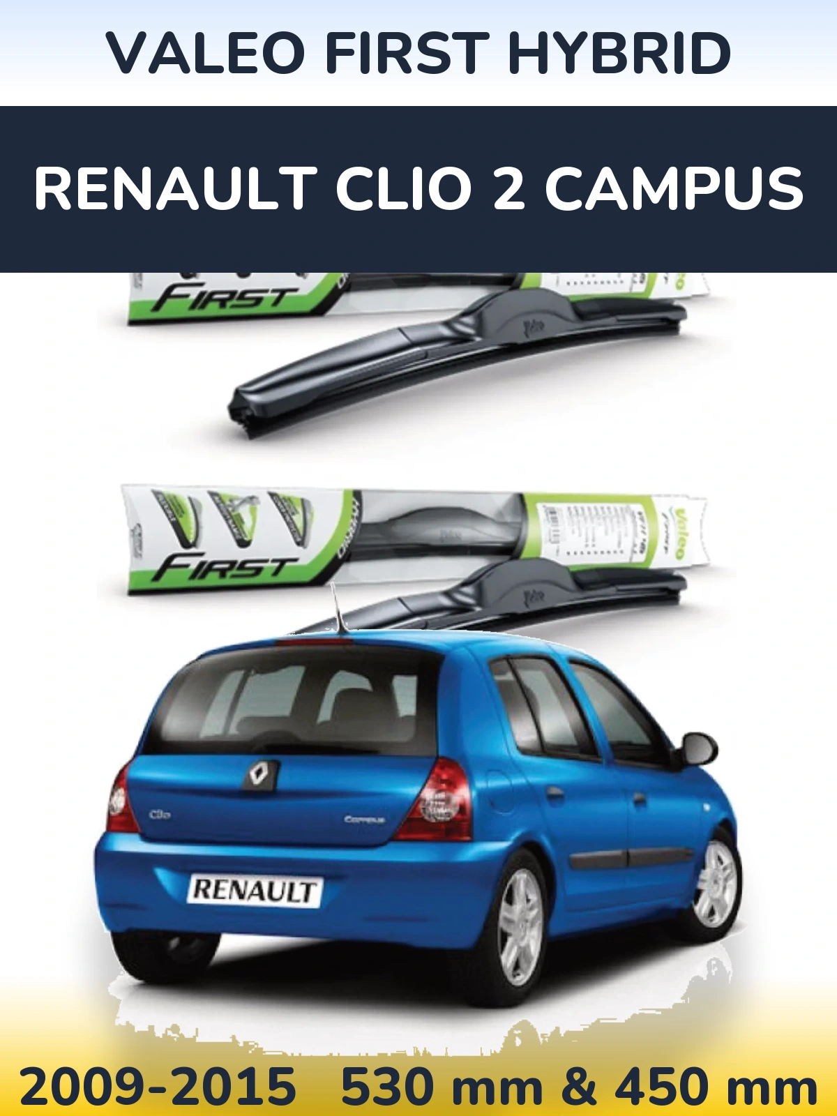Front wiper blade set Valeo First Hybrid 530 & 450 mm for Renault Clio 2 Campus 2009-2015
