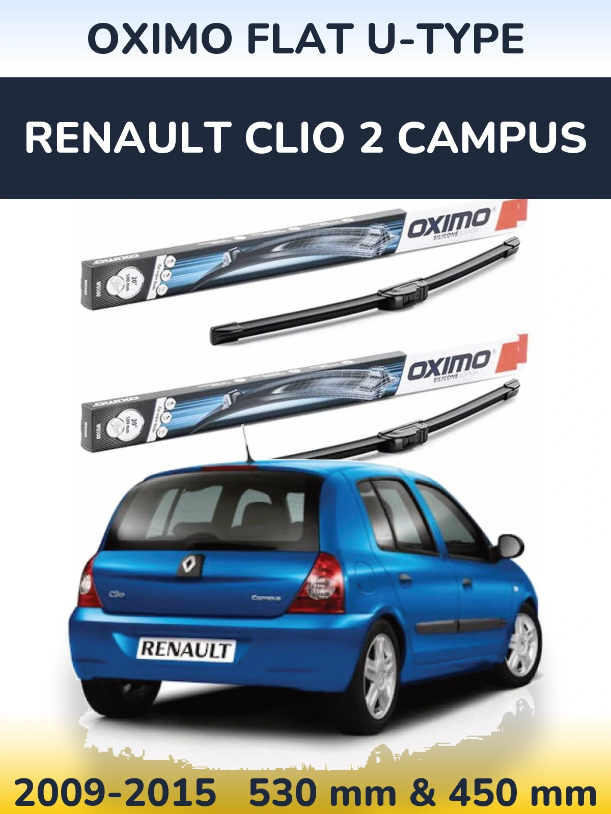 Front wiper blade set Oximo Flat U-type 530 & 450 mm for Renault Clio 2 Campus 2009-2015