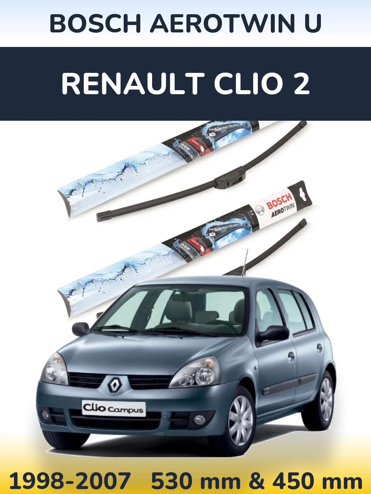 Front wiper blade set BOSCH AeroTwin U 530 & 450 mm for Renault Clio 2 1998-2007