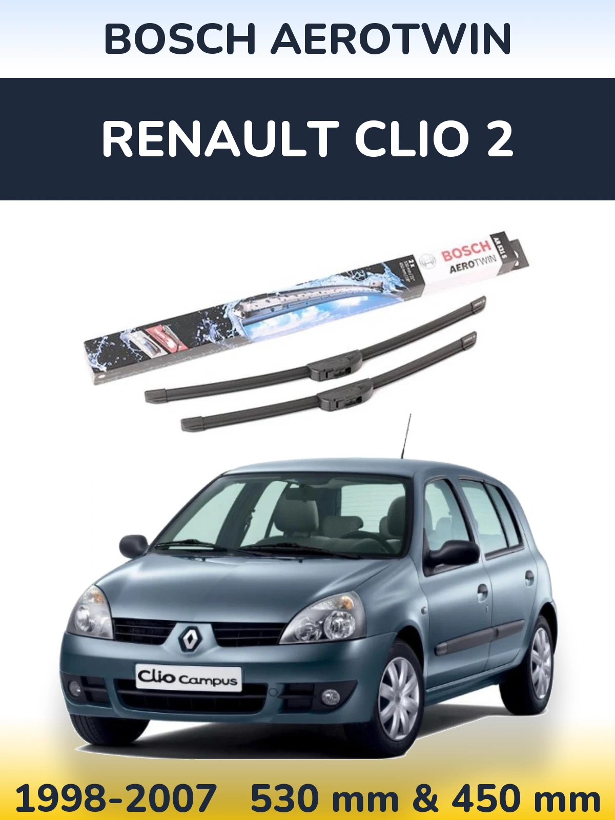 Komplet przednich wycieraczek BOSCH AeroTwin 530 & 450 mm do Renault Clio 2 1998-2007