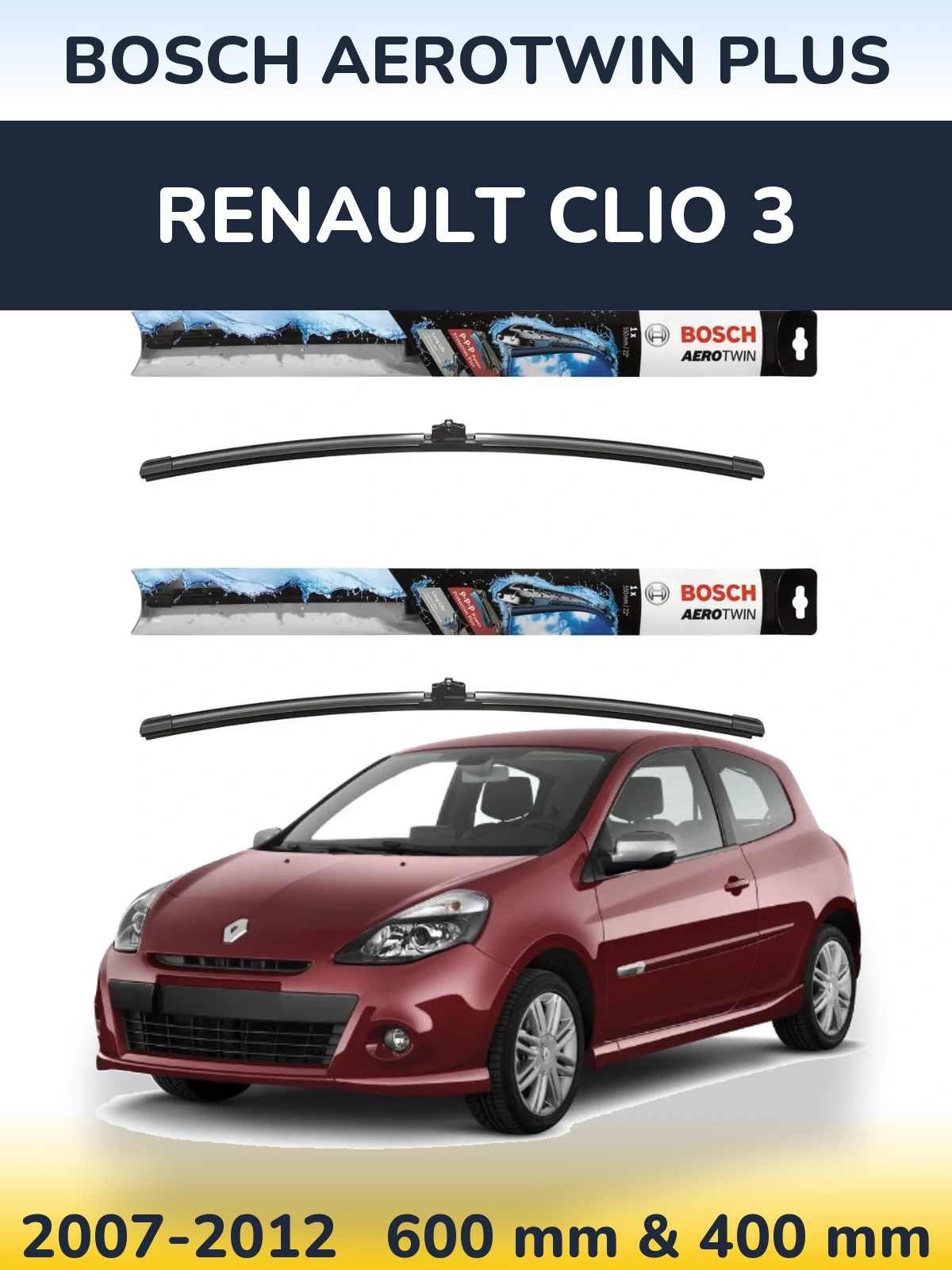 Komplet przednich wycieraczek BOSCH AeroTwin Plus 600 & 400 mm do Renault Clio 3 2007-2012